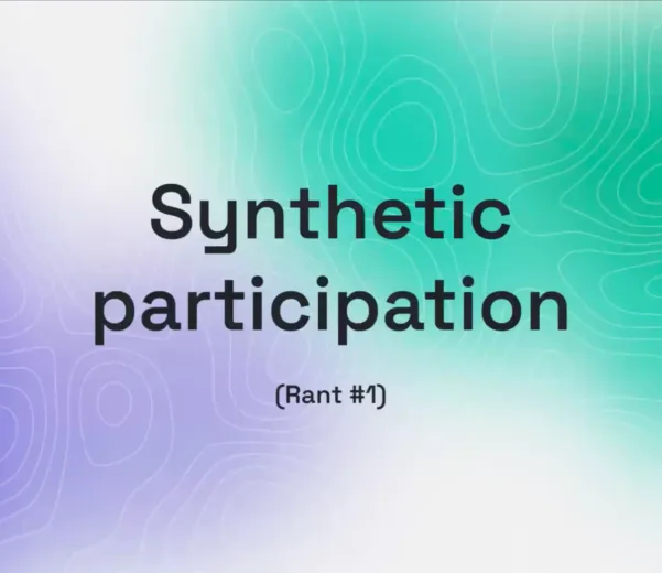 presentation slide screenshot reading: Synthetic participation. Rant #1